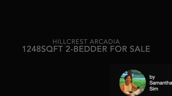 Hillcrest Arcadia, 251 Arcadia Road, 2 Bedrooms, 1,248 sqft, Condominium For Sale, by Samantha Sim, 500206180 - PropertyGuru.com.sg