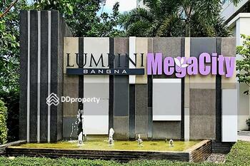 Lumpini Mega City Bangna : ลุมพินี เมกะ ซิตี้ บางนา